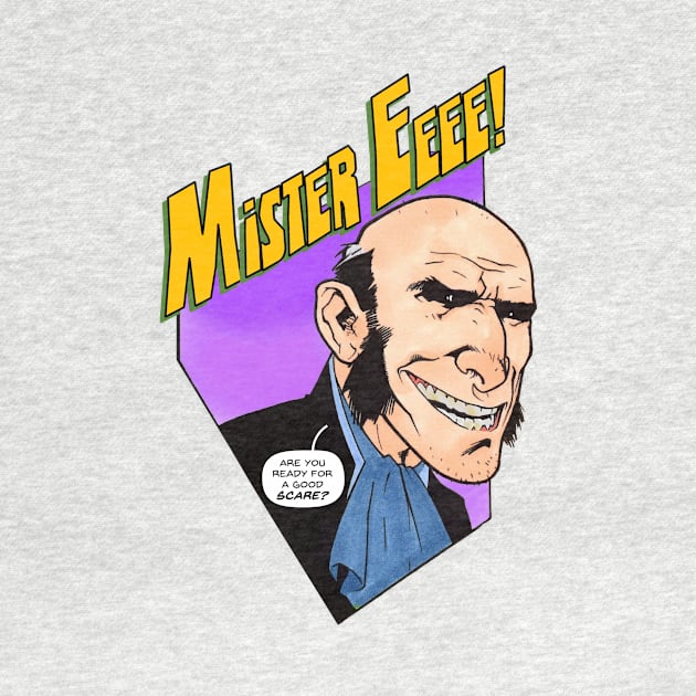 Mister EEEE! Good Scare by Blue Moon Comics Group